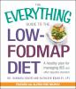 Go to record The everything guide to the low-FODMAP diet : a healthy pl...