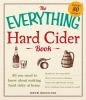 Go to record The everything hard cider book : all you need to know abou...