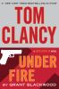 Go to record Tom Clancy, under fire : [a Jack Ryan Jr novel]