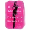 Go to record Killing Monica a novel