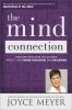 Go to record The mind connection : how the thoughts you choose affect y...