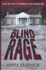 Go to record Blind rage : a true story of sin, sex, and murder in a sma...