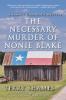 Go to record The necessary murder of Nonie Blake : a Samuel Craddock my...