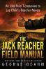 Go to record The Jack Reacher field manual : an unofficial companion to...