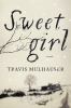Go to record Sweetgirl : [a novel]