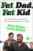 Go to record Fat dad, fat kid