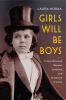 Go to record Girls will be boys : cross-dressed women, lesbians, and Am...