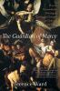 Go to record The guardian of mercy : how an extraordinary painting by C...