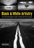 Go to record Black & white artistry : the creative photographer's guide...
