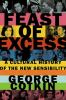 Go to record Feast of excess : a cultural history of the New Sensibility