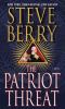 Go to record The patriot threat : [a novel] /