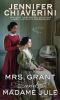 Go to record Mrs. Grant and Madame Jule : [a novel] /