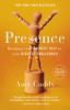 Go to record Presence : bringing your boldest self to your biggest chal...