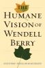Go to record The humane vision of Wendell Berry