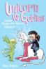 Go to record Unicorn vs. goblins : another Phoebe and her unicorn adven...
