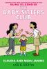 Go to record The baby-sitters club. Claudia and mean Janine