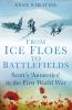 Go to record From ice floes to battlefields : Scott's 'Antarctics' in t...