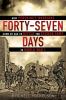 Go to record Forty-seven days : how Pershing's warriors came of age to ...