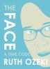 Go to record The face : a time code