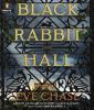 Go to record Black Rabbit Hall a novel