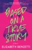 Go to record Based on a true story : a novel