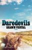 Go to record Daredevils : [a novel]