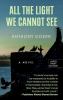 Go to record All the light we cannot see : [a novel] /