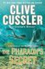 Go to record The pharaoh's secret :  a novel from the NUMA files