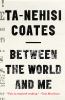 Go to record Between the world and me /