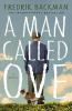 Go to record A man called Ove : [a novel] /
