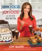 Go to record From junk food to joy food : all the foods you love to eat...