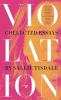 Go to record Violation : collected essays