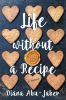 Go to record Life without a recipe : a memoir