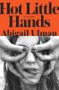Go to record Hot little hands : fiction