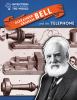 Go to record Alexander Graham Bell and the telephone