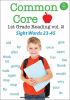 Go to record Common core 1st grade reading. Volume 2, Sight words 23-45.