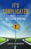 Go to record It's complicated : a guide to faithful decision making
