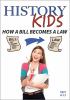 Go to record History kids.  How a bill becomes a law.