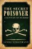 Go to record The secret poisoner : a century of murder
