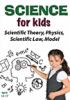 Go to record Science for kids. Scientific theory, physics, scientific l...