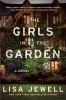 Go to record The girls in the garden : a novel