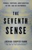 Go to record The seventh sense : power, fortune, and survival in the ag...