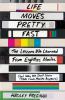 Go to record Life moves pretty fast : the lessons we learned from eight...