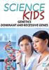 Go to record Genetics, dominant and recessive genes