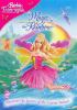 Go to record Barbie fairytopia. Magic of the rainbow