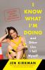 Go to record I know what I'm doing-- : and other lies I tell myself : d...