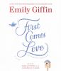 Go to record First comes love : a novel
