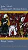 Go to record John Calvin's Institutes of the Christian religion : a bio...