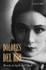 Go to record Dolores del Río : beauty in light and shade