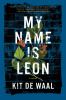 Go to record My name is Leon : a novel